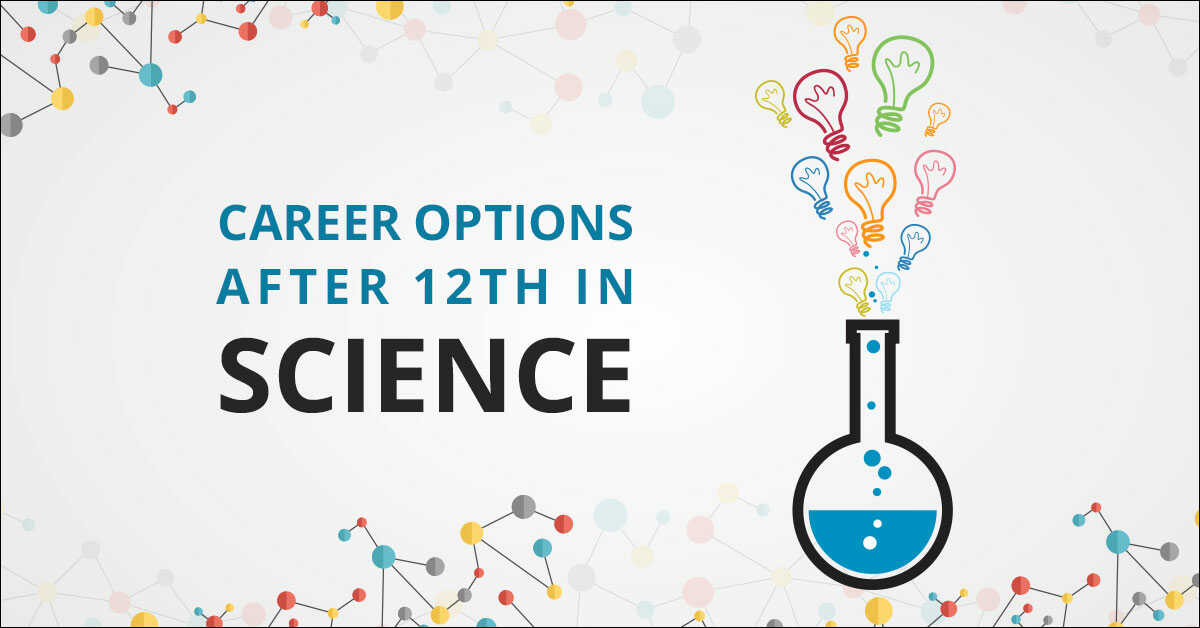 Which Career is the Best After 12th Science?